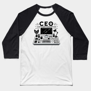 CEO Chief Everything Officer Baseball T-Shirt